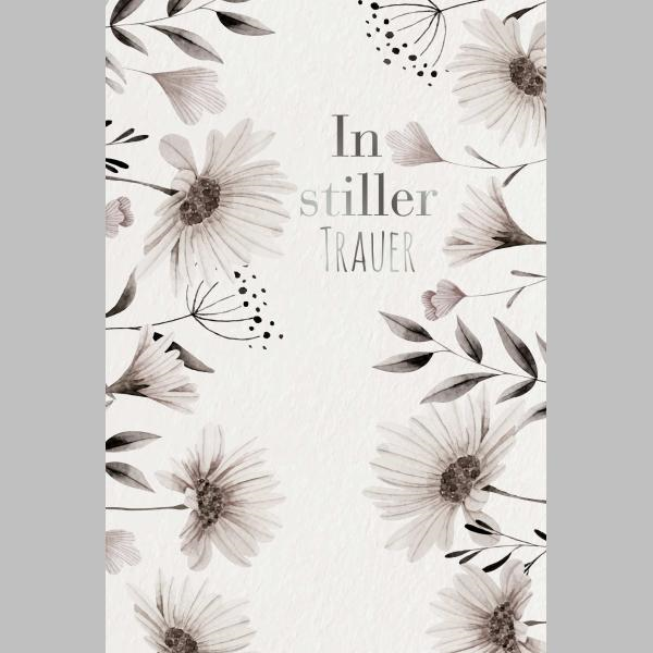 Trauer – Beileid – Kondolenz - Trauerkarte im Format 11,5 x 17 cm mit Umschlag - Blüten - mit metallgrauer Folie