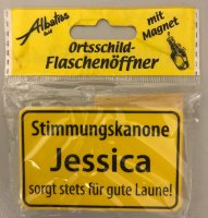 "Jessica" - Flaschenöffner Ortsschild...