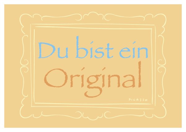 Postkarte - Serie Legendär - im Format 14,8x10,5 cm - veredelt mit Kaltglanzfolie - Du bist ein Original