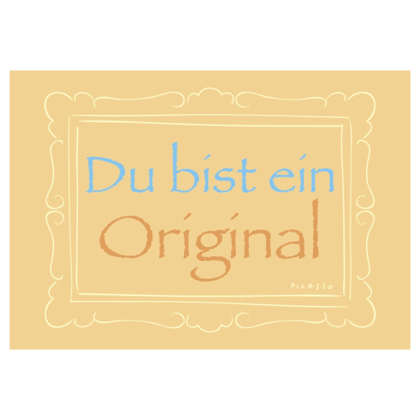 Postkarte - Serie Legendär - im Format 14,8x10,5 cm - veredelt mit Kaltglanzfolie - Du bist ein Original