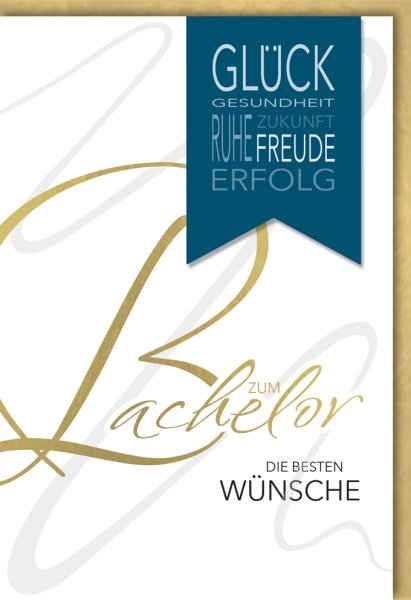 A - Bachelor - Glückwunschkarte im Format 11,5 x 17 cm mit Umschlag - Zum Bachelor - Verlag Dominique