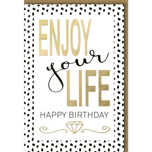 Geburtstag Glückwunschkarte mit Umschlag - Enjoy your life
