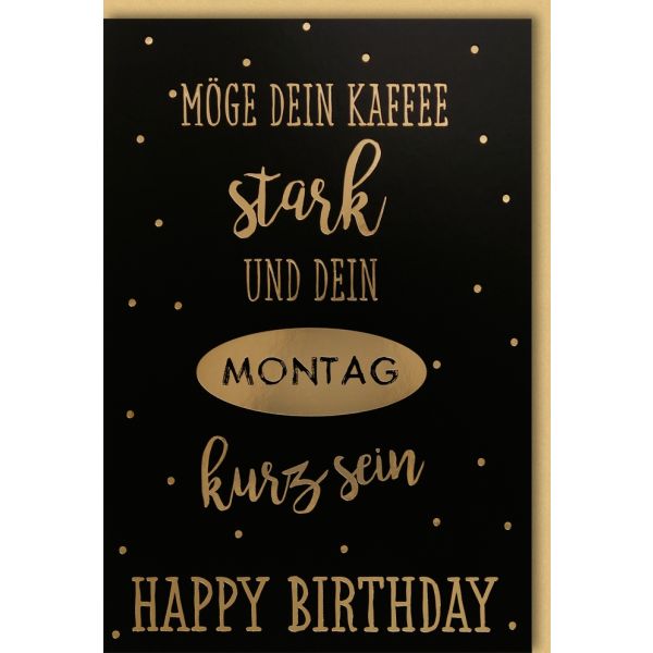 Geburtstag Hipsta Glückwunschkarte mit Umschlag Möge dein Kaffee stark sein