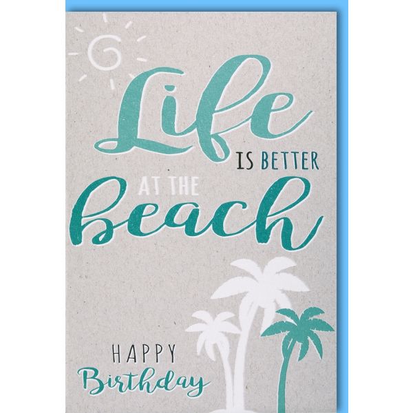 Geburtstag Glückwunschkarte mit Umschlag - Life is better at the beach
