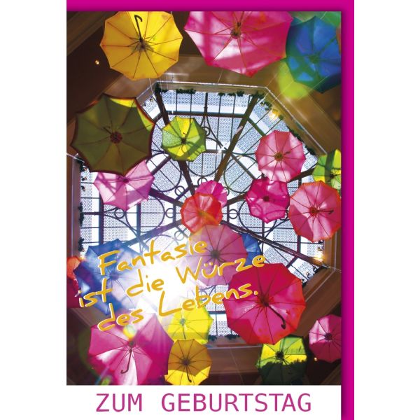 Geburtstag   Glückwunschkarte mit Umschlag Bunte Regenschirme Fantasie ist die Würze des Lebens