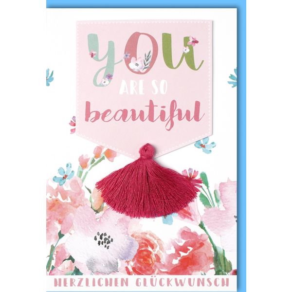 Geburtstag Glückwunschkarte mit Umschlag You are so beautiful Herzlichen Glückwunsch