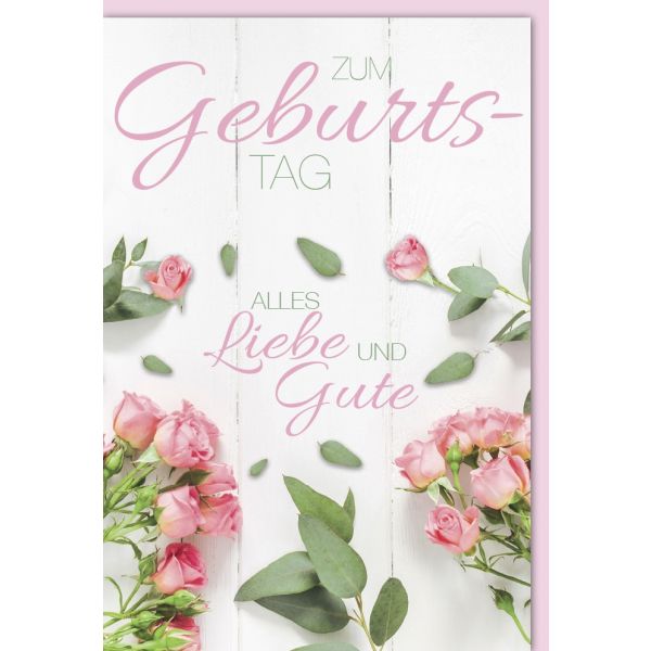 Geburtstag Rosen Alles Liebe und Gute Glückwunschkarte mit Umschlag