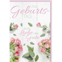 Geburtstag Rosen Alles Liebe und Gute...