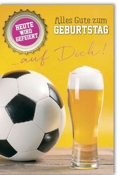 Geburtstag - Glückwunschkarte im Format 11,5 x 17 cm mit Umschlag - Fußball und Bier - Verlag Dominique