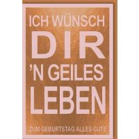 Geburtstag Glückwunschkarte mit Umschlag Geiles...