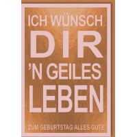 Geburtstag Glückwunschkarte mit Umschlag Geiles...