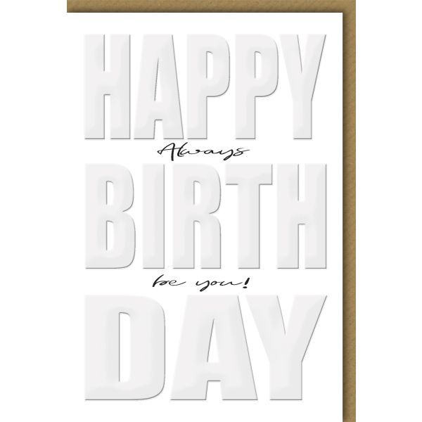 Geburtstag Glückwunschkarte mit Umschlag Always be you!