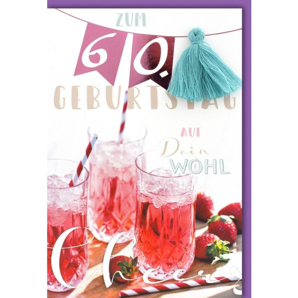 A 60. Geburtstag Glückwunschkarte mit Umschlag 60 Longdrinks Auf Dein Wohl