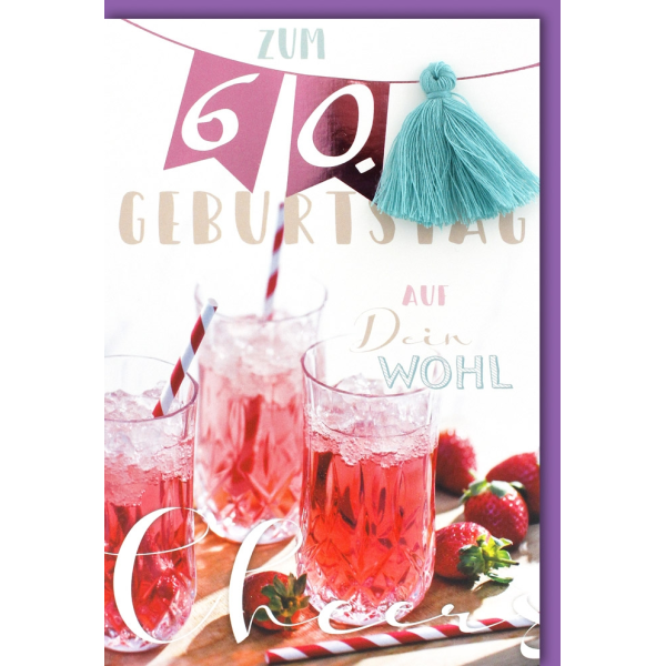 A 60. Geburtstag Glückwunschkarte mit Umschlag 60 Longdrinks Auf Dein Wohl