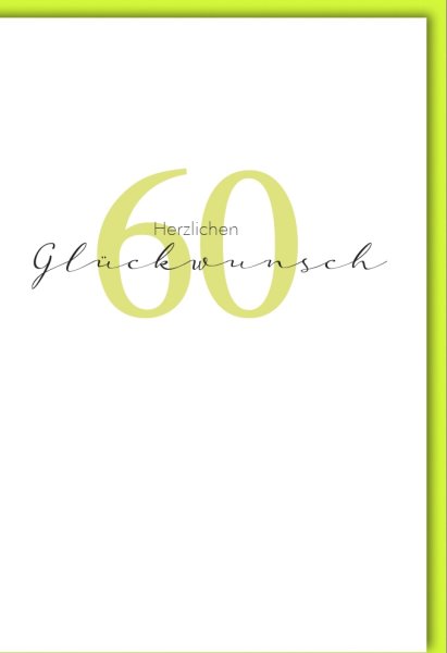 A - 60. Geburtstag - Glückwunschkarte im Format 11,5 x 17 cm mit Umschlag - Verlag Dominique