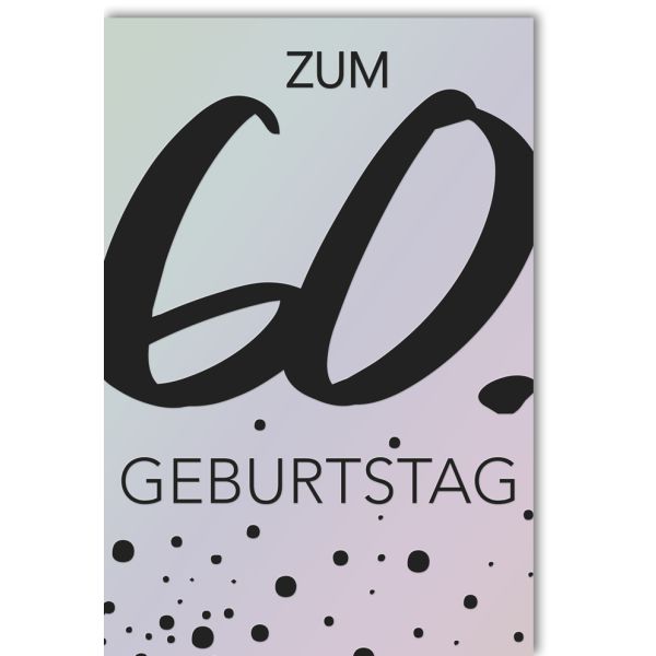A 60. Geburtstag Glückwunschkarte mit Umschlag 60 Schwarz - Silber