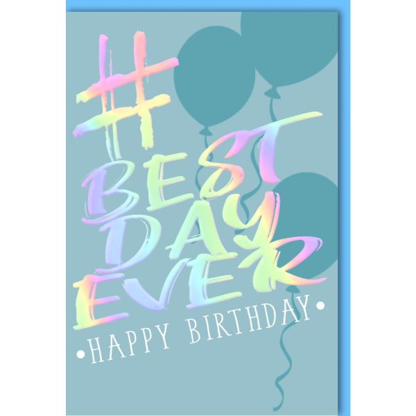 Geburtstag Glückwunschkarte mit Umschlag Best Day Ever Happy Birthday