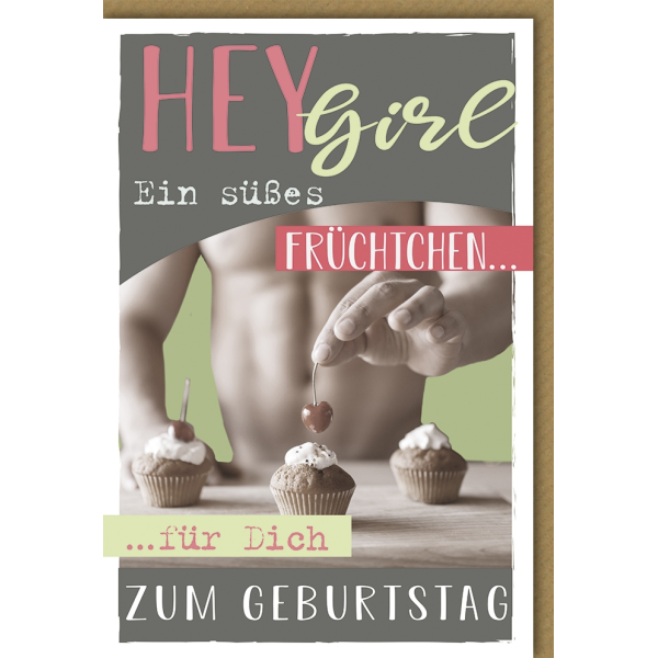 Geburtstag Glückwunschkarte mit Umschlag Hey Girl..Süßes Früchtchen zum Geburtstag