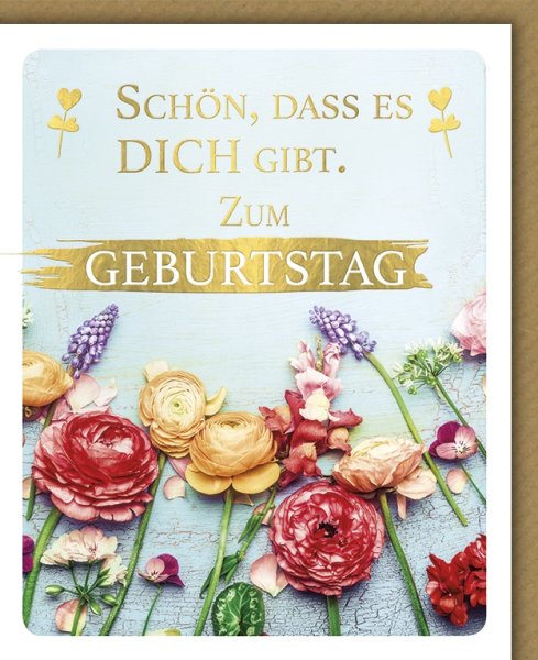 Geburtstag - Glückwunschkarte im Format 11,5 x 13,5 cm mit Umschlag – Schön, dass es Dich gibt, Blumen - Verlag Dominique