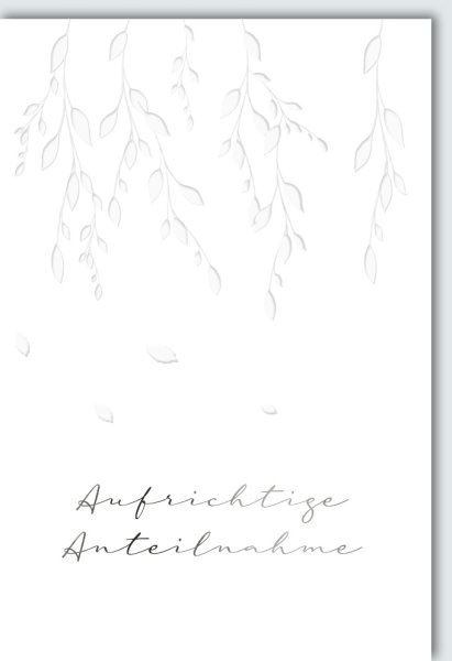 A - Trauer – Beileid – Kondolenzkarte mit Umschlag - Hängende Zweige