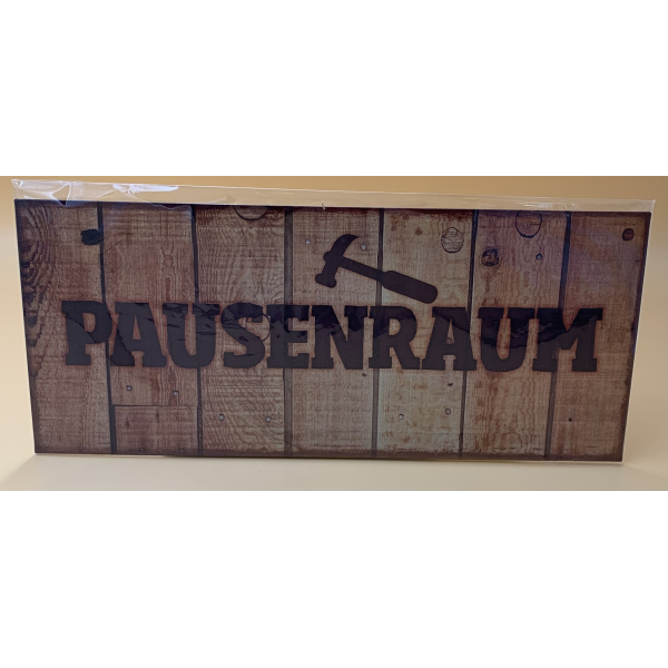 Schild für Dich 130 x 305 x4 mm Pausenraum Hammer