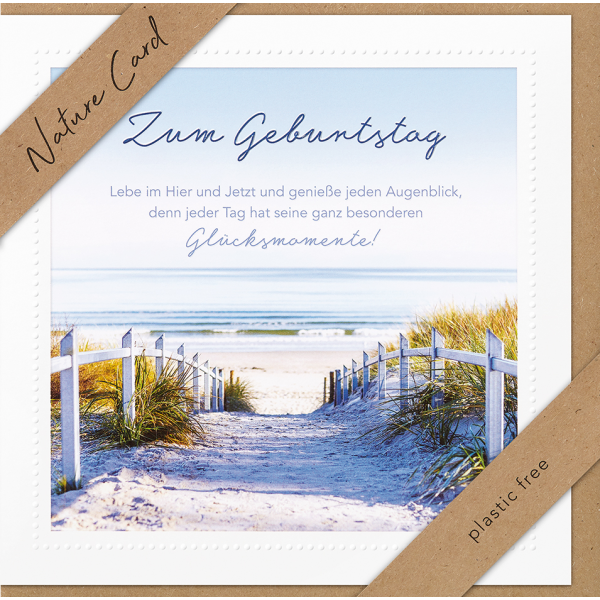 Geburtstag – Nature Cards – unverpackt - Glückwunschkarte im Format 15,5 x 15,5 cm mit Briefumschlag - Weg zum Strand