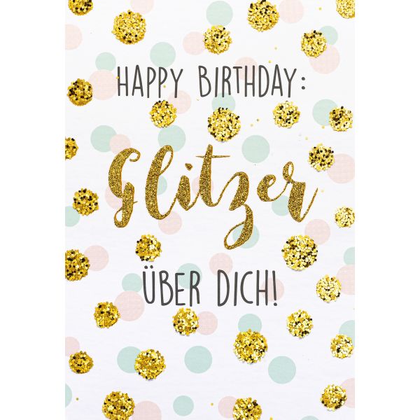 A Geburtstag Bling Bling Glückwunschkarte mit Umschlag Happy Birthday: Glitzer über Dich