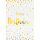 A Geburtstag Bling Bling Glückwunschkarte mit Umschlag Happy Birthday gold Punkte