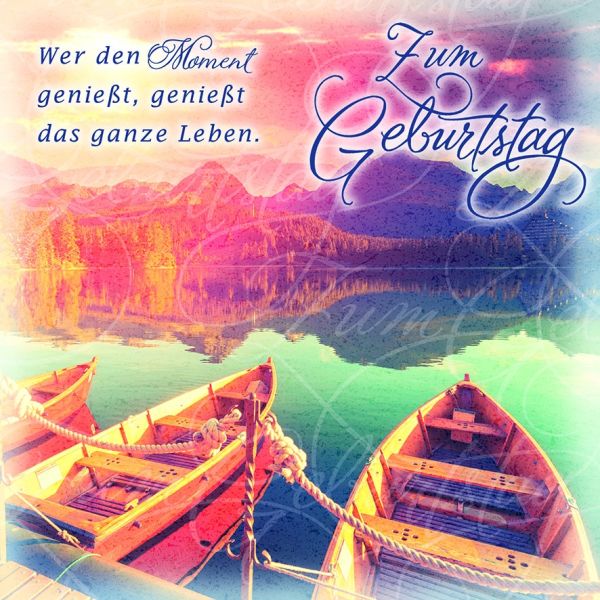 Geburtstag quadratische Glückwunschkarte mit Umschlag Romantica Zum Geburtstag Wer den Moment genießt, genießt das Leben! See Boot bunt