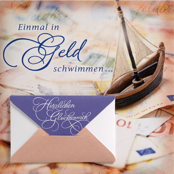 Geldkarte quadratische Glückwunschkarte mit Umschlag und Minikuvert Romantica Einmal in Geld schwimmen...Herzlichen Glückwunsch Boot in Geld