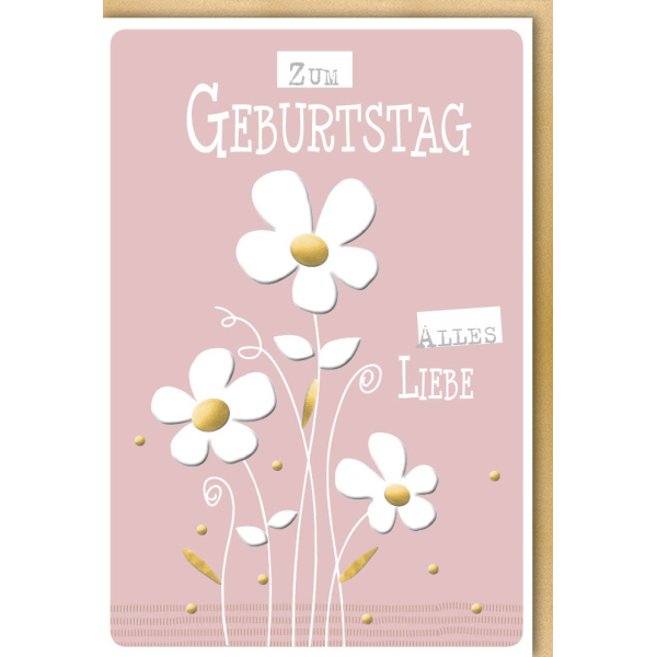 Geburtstag Glückwunschkarte mit Umschlag Drei Blumen Alles Liebe
