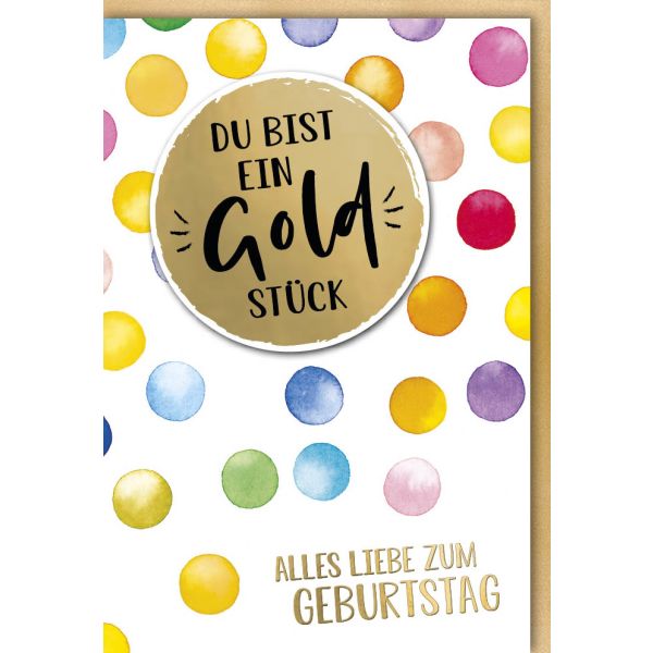Geburtstag Glückwunschkarte mit Umschlag Du bist ein Goldstück
