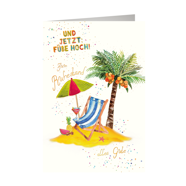 A - Ruhestand - Glückwunschkarte im Format 11,5 x 17 cm mit Umschlag - Palme, Sonnenstuhl, Sonnenschirm