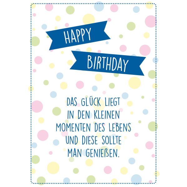 Geburtstag große A4 XXL Karte mit Umschlag Bunte Tupfen Glück Happy Birthday Das Glück liegt in den kleinen Momenten