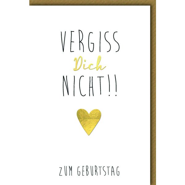Geburtstag Glückwunschkarte mit Umschlag "Vergiss dich nicht!"