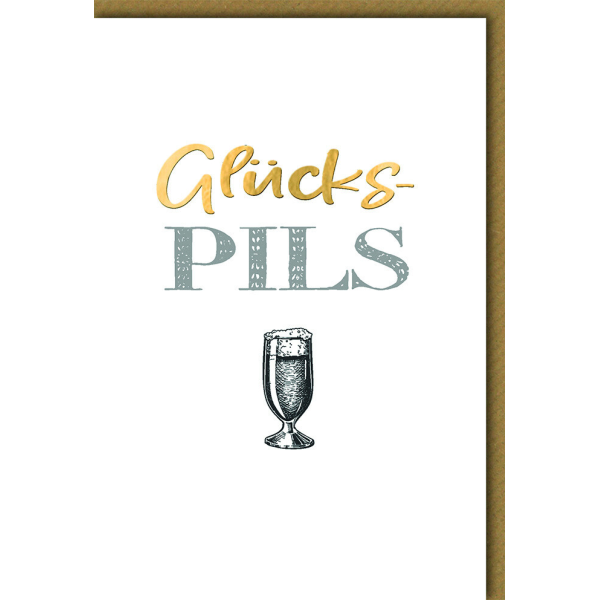"Glücks Pils" Glückwunschkarte mit Umschlag, Bier, Pilstulpe