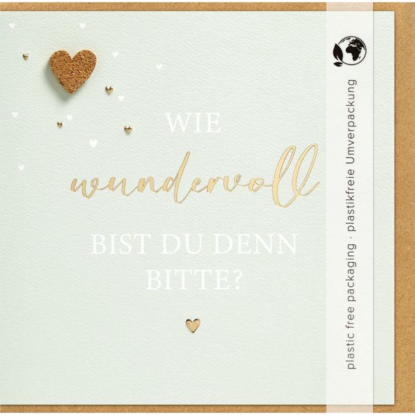 Allgemeine Wünsche - Moments Collection - Karte mit Briefumschlag und Kork Applikation - plastikfrei verpackt-  Herz - Anlass_Spruch: WIE wundervoll BIST DU DENN BITTE?