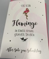 Geburtstag - Lucky Pins - Karte mit Umschlag - Sei ein Flamingo in einer Schar grauer Tauben - Alles Gute zum Geburtstag