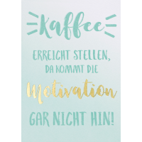 Allgemeine Wünsche Kaffee erreicht Stellen, da kommt...
