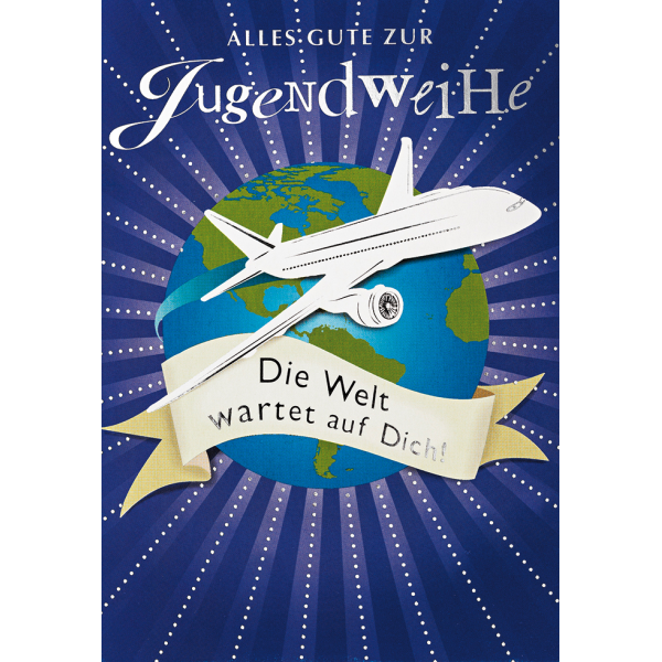 Grußkarte mit Umschlag - Format: 11,5 x 17 cm - "Jugendweihe" - Text:  "Alles Gute zur Jugendweihe. Die Welt wartet auf Dich!"Flugzeug