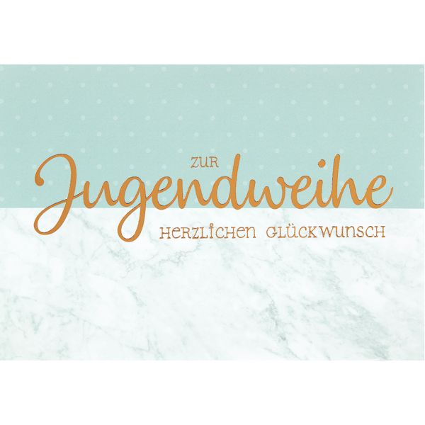 Jugendweihe - Glückwunschkarte im Format 11,5 x 17cm mit Umschlag