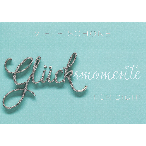 A - PER 778-1016 Lettering Design Collection - Grusskarte mit Briefumschlag - Doppelkarte im Format 11,6 x 16,6 cm  - Allgemeine Wünsche - Motiv: "Viele schöne Glücksmomente für Dich!"