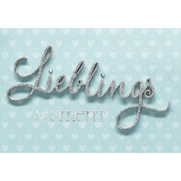 A Lettering Design Collection - Glückwunschkarte mit Briefumschlag - Doppelkarte im Format 11,6 x 16,6 cm - Allgemeine Wünsche -  Motiv: "Lieblingsmoment"