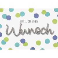 Allgemeine Wünsche Erfüll Dir einen Wunsch...