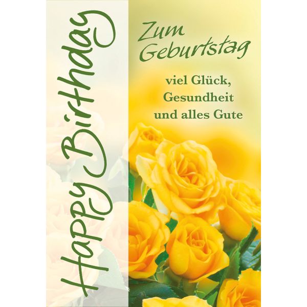 Geburtstagskarte Glückwunschkarte mit Umschlag Happy Birthday Zum Geburtstag viel Glück, Gesundheit und alles Gute gelbe Rosen