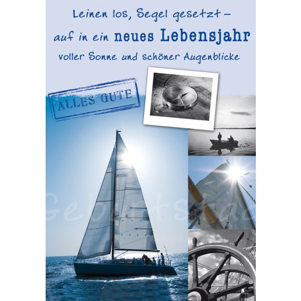 Perleberg-751-0133 - Glückwunschkarte im Format 11,6 x 16,6 cm - Leinen los, Segel gesetzt-auf in ein neues Lebensjahr voller Sonne und schöner Augenblicke- ALLES GUTE mit Briefumschlag