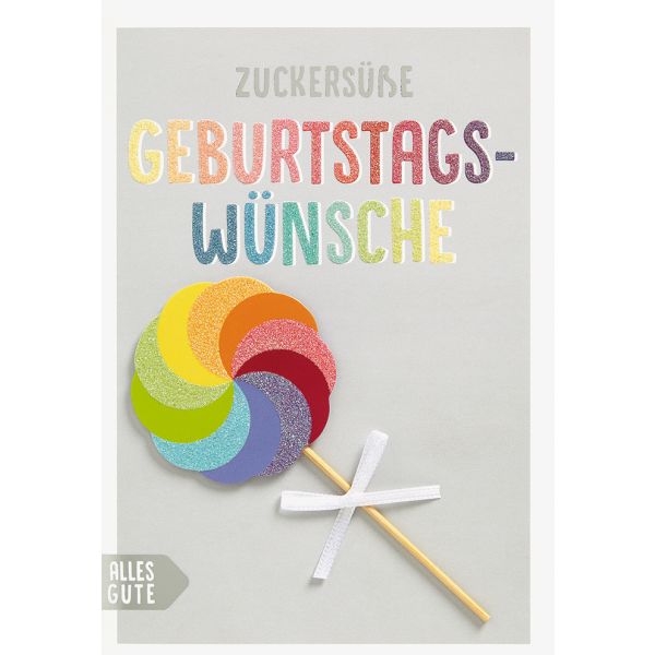 A Geburtstag Zuckersüße Geburtstagswünsche Lolli Glückwunschkarte mit Umschlag
