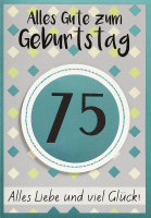A - 75. Geburtstag - Glückwunschkarte im Format 11,6...