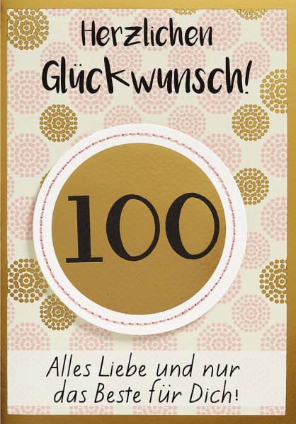100. Geburtstag - Glückwunschkarte im Format 11,5x17cm mit Briefumschlag