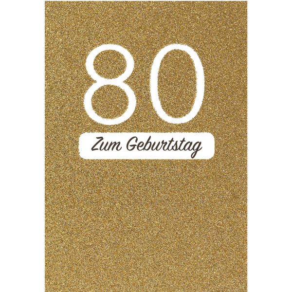 80. Geburtstag 80 Glitzer gold Glückwunschkarte mit Umschlag
